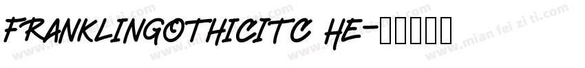 FranklinGothicITC He字体转换